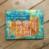 Bear Witness to the Glory of God