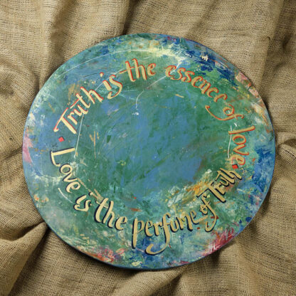 Truth is the Essence of Love; Love is the Perfume of Truth