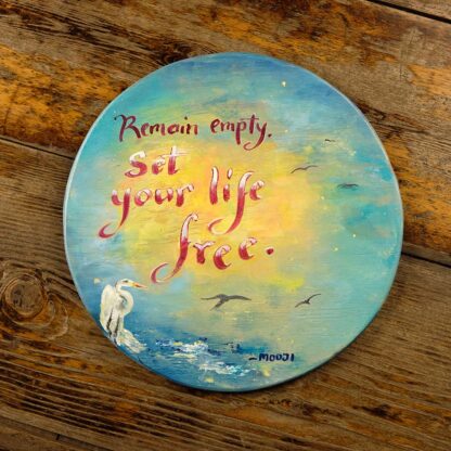 Remain Empty. Set Your Life Free #1